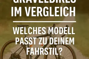 Gravelbikes im Vergleich – Diese Modelle passen zu deinem Fahrstil
